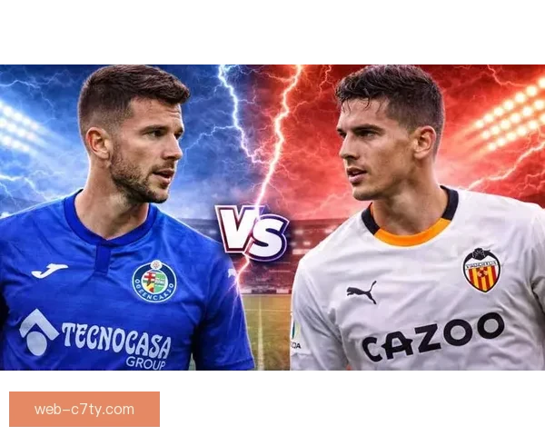 赫塔菲对阵瓦伦西亚官方首发